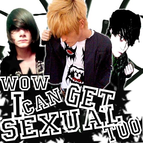 Wow i can be sexual to