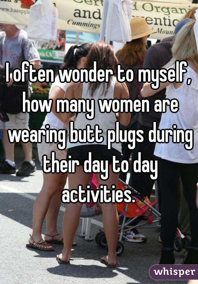 Girls wearing butt plugs