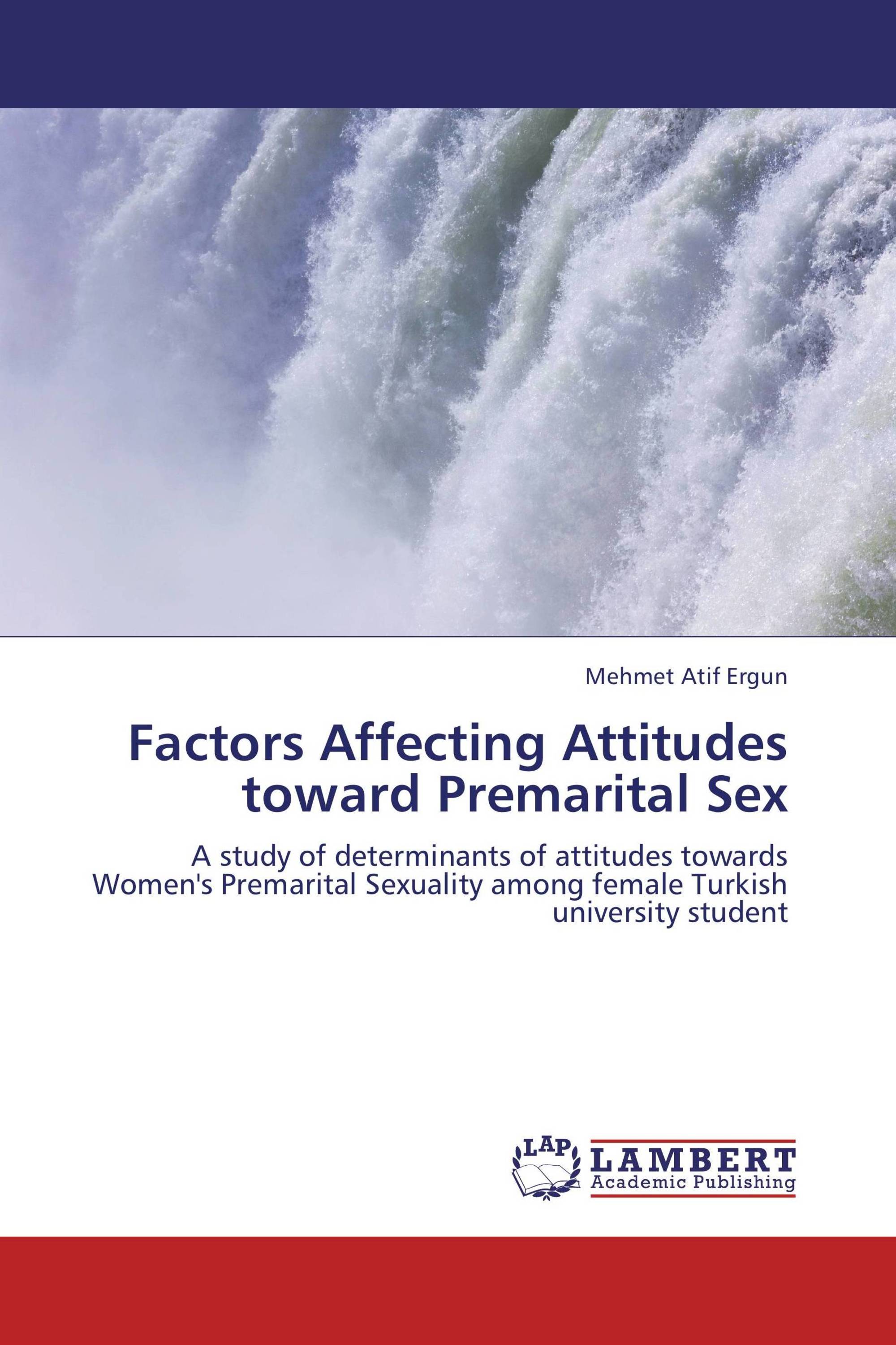 Premarital sexual attitudes and behaviour