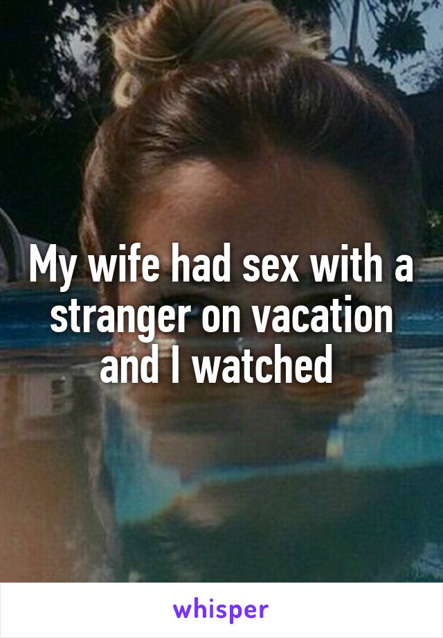 Wife has sex with stranger caption