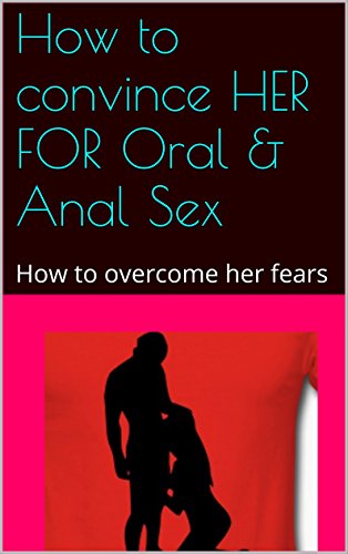 Convince her anal sex