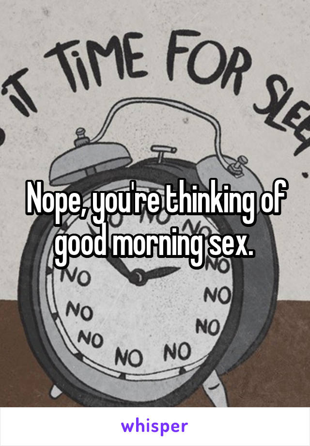 With good sex morning