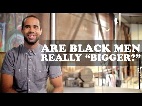Why black men have big dick s