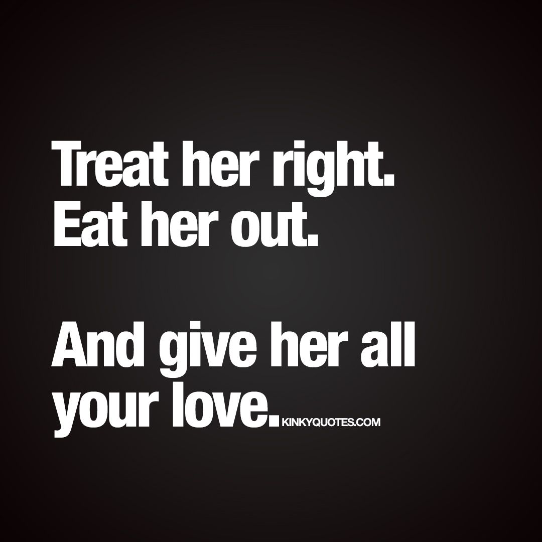 Eat her right quotes