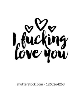 Fuck i love you