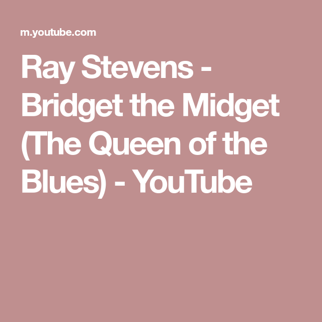 Bridget the midget queen of the blues