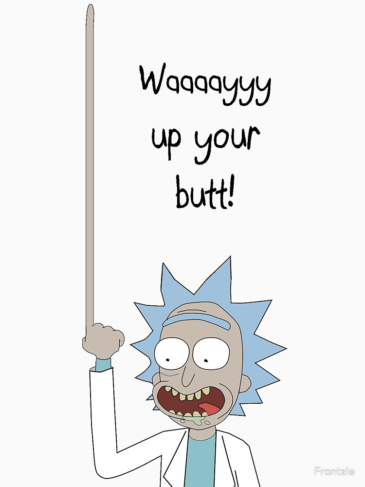 Stick in your ass