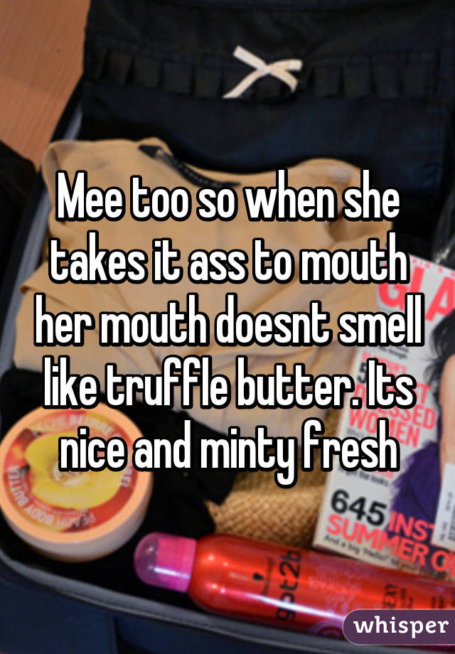 Is like to mouth what ass