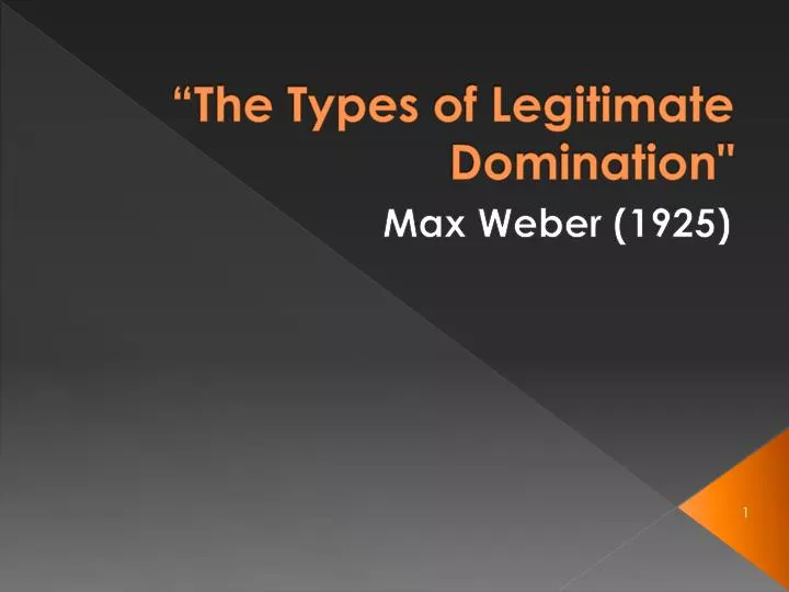 Explanation of webers types of legitimate domination