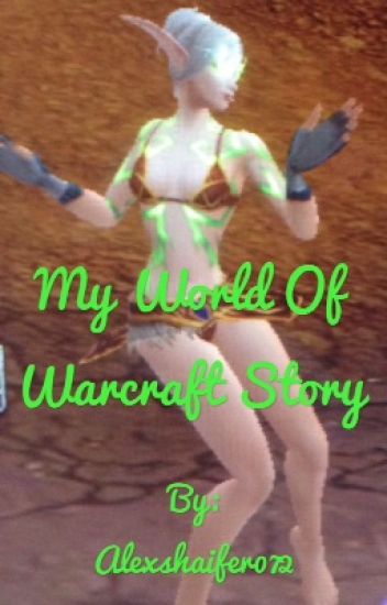 Stories warcraft world of erotic